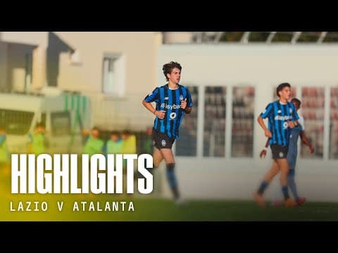 Highlights Lazio-Atalanta 2-0 | 23ª Primavera 1 2025/26