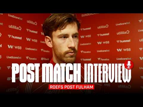 "We need to step up our game" | Roefs Post Fulham Defeat | Post Match Interview
