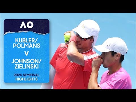 Kubler/Polmans v Johnson/Zielinski Highlights | Australian Open 2026 Semifinal