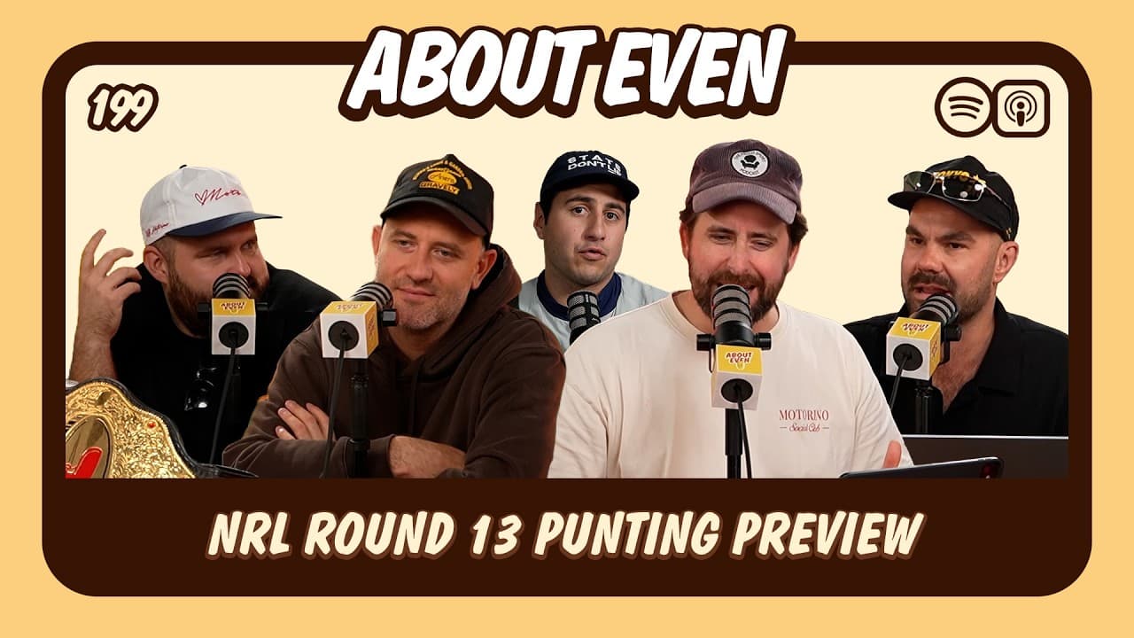 About Even - Rnd 13: House Savy B