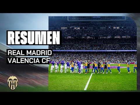 RESUMEN PARTIDO | REAL MADRID - VALENCIA CF