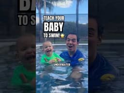 HOW TO TEACH YOUR 1-YEAR-OLD TO SWIM