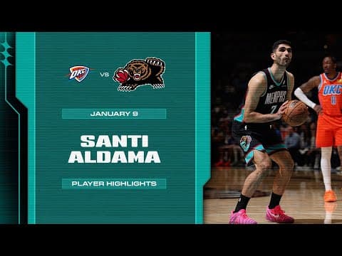 Santi Aldama Highlights vs Oklahoma City Thunder