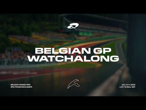 F1 Watchalong LIVE - Belgian Grand Prix with Max Fewtrell