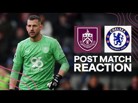 Dúbravka On Togetherness Despite Chelsea Defeat | REACTION | Burnley 0-2 Chelsea