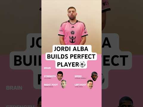 Jordi Alba’s PERFECT player!?🤔