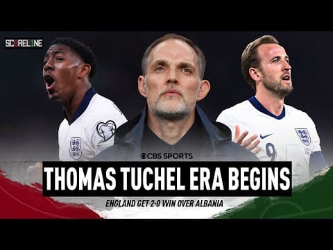 Harry Kane & Myles Lewis-Skelly DREAM Debut gives England massive win in Thomas Tuchel's first match