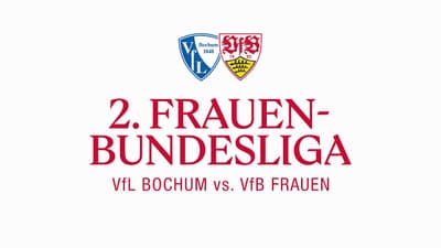 LIVE: VfL Bochum - VfB Frauen | 2. Frauen-Bundesliga