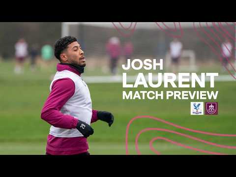 Josh Laurent Looks Ahead To Palace Trip | PREVIEW | Crystal Palace v Burnley