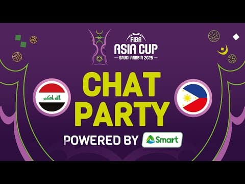 Chat Party Powered by SMART ⚡🏀 Iraq v Philippines  | FIBA AsiaCup 2025