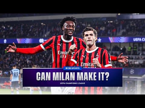 Can AC Milan finish in the UCL League Phase top 8? | CBS Sports Golazo