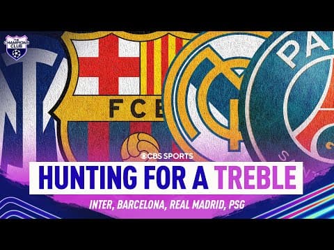 The BEST chance to win a TREBLE this season 🤩 | Barcelona, PSG, Inter, Real Madrid | Champions Club