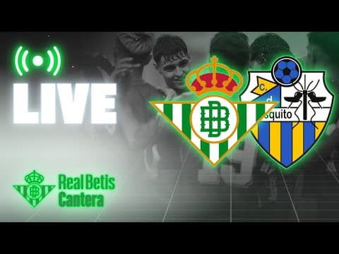🚨 DIRECTO | Real Betis Juvenil DH - CD Mosquito | CANTERA