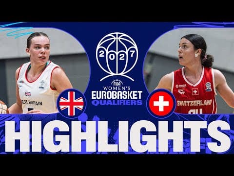 Great Britain 🇬🇧 v Switzerland 🇨🇭 | Full Game Highlights | FIBA Women's EuroBasket 2027 Qualifiers