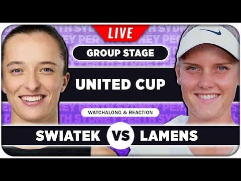 SWIATEK vs LAMENS • United Cup 2026 • LIVE Tennis Watchalong
