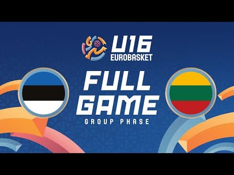 LIVE - Estonia v Lithuania | FIBA U16 EuroBasket 2025 | Group Phase