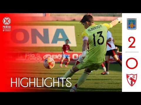SD Tarazona vs Sevilla Atlético (2-0) Primera RFEF | Resumen