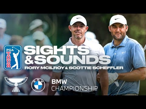 Behind the scenes with Scheffler and McIlroy | BMW Championship | 2025