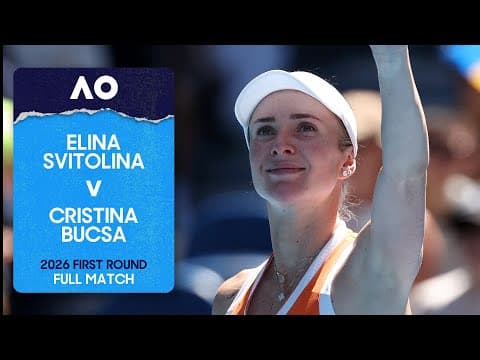 Elina Svitolina v Cristina Bucsa Full Match | Australian Open 2026 First Round