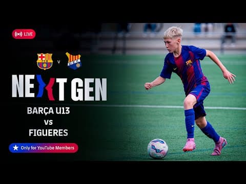 🔴 FC BARCELONA NEXT GEN: Barça U13 vs Figueres U13