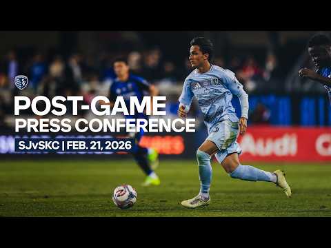 Sporting KC at San Jose | Post-Game Press Conference | Feb. 21, 2026