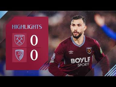 Tough Battle In East London | West Ham 0-0 Bournemouth | Premier League Highlights