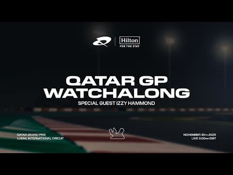F1 Watchalong LIVE - Qatar Grand Prix with Max Fewtrell and Izzy Hammond