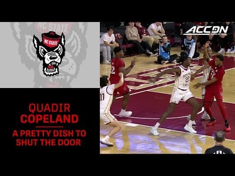 NC State's Quadir Copeland With A Pretty Dish To Shut The Door