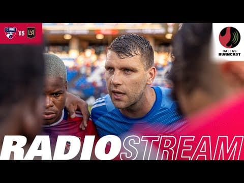 FC Dallas vs LAFC Radio Stream | Special Guest Maarten Paes!