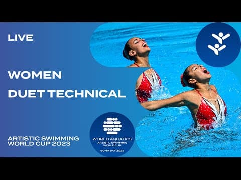 LIVE | Women Duet Technical | Artistic Swimming World Cup 2023 | Soma Bay