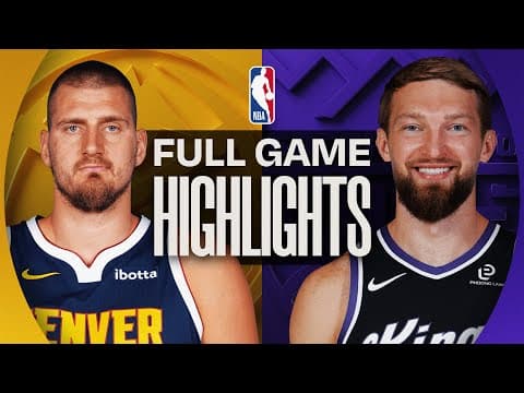 NUGGETS at KINGS | FULL GAME HIGHLIGHTS | November 11, 2025