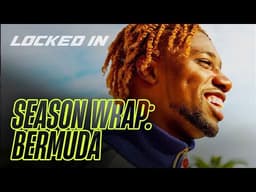 Locked In w/ Noah Lyles: Bermuda Season Wrap & Giving Back