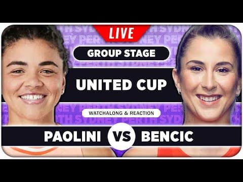 PAOLINI vs BENCIC • United Cup 2026 • LIVE Tennis Watchalong