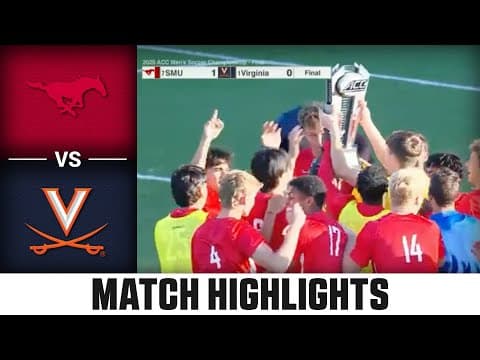 SMU vs. Virginia Match Highlights | 2025 ACC Men’s Soccer