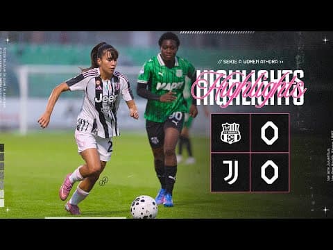 HIGHLIGHTS Serie A Women | Sassuolo 0-0 Juventus Women | Matchday 1