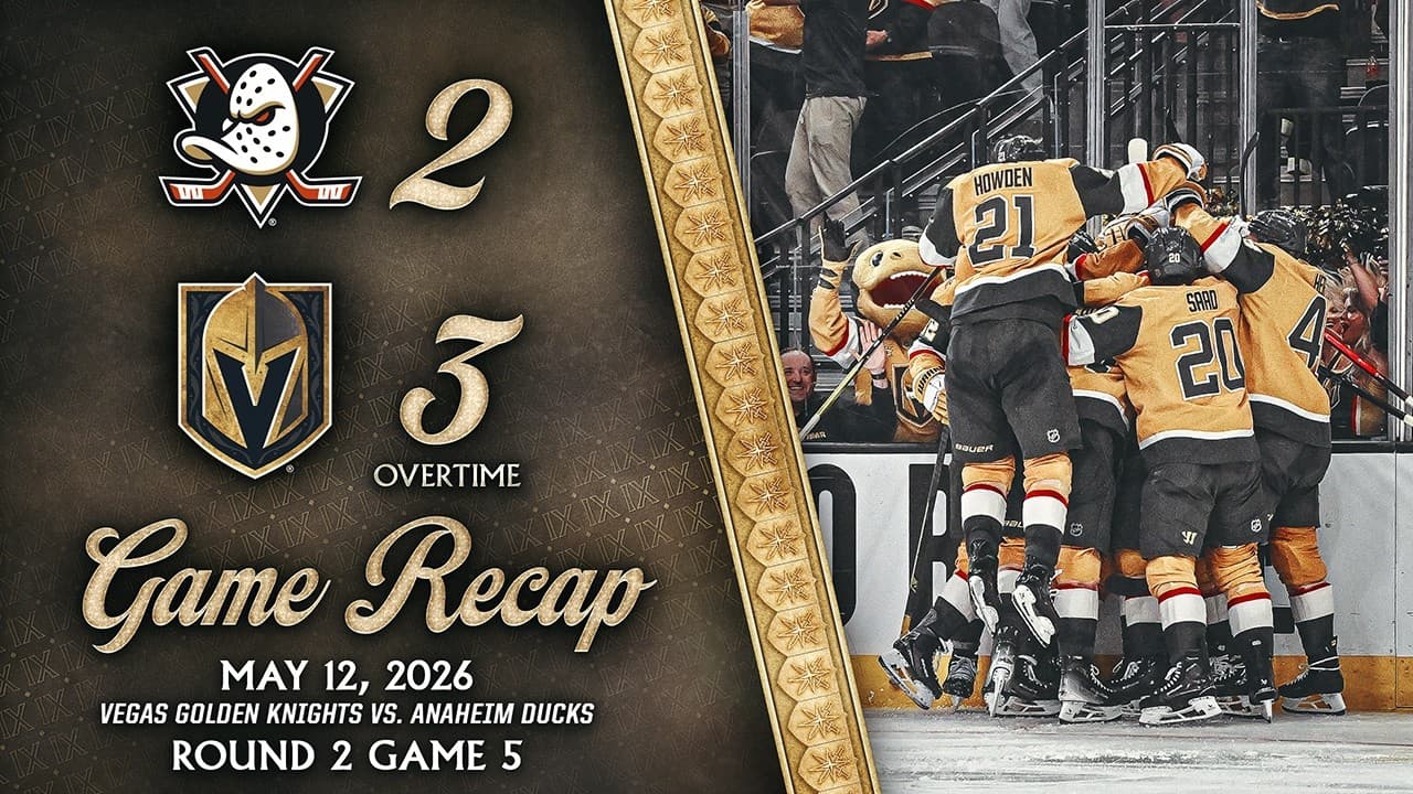 ROUND 2 GAME 5 HIGHLIGHTS | Vegas Golden Knights 3, Anaheim Ducks 2, OT | May 12, 2026
