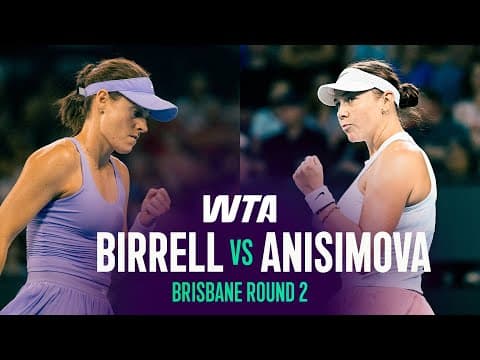 Kimberly Birrell vs. Amanda Anisimova | 2026 Brisbane Round 2 | WTA Match Highlights