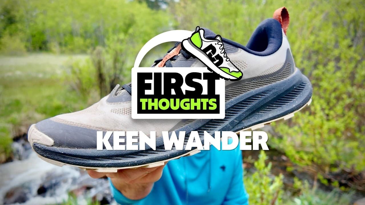 Keen Wander | First Thoughts