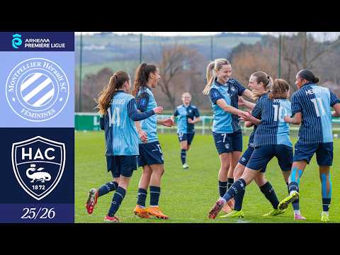 ⚽️ Résumé : MHSC Féminines – HAC : 1-2 I Arkema Première Ligue 2025-2026