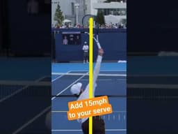 How to add 15mph to your serve: