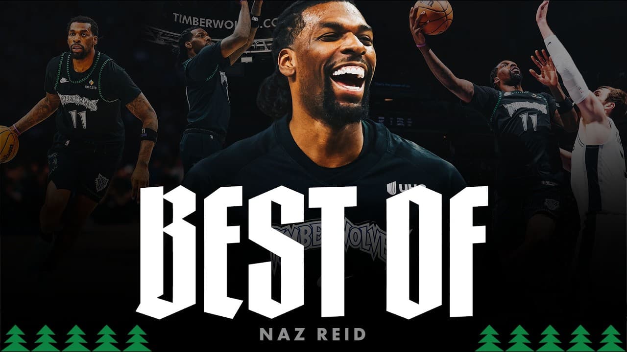 Naz Reid: Best of 25-26 Season