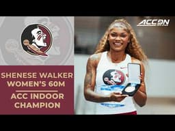 Florida State's Shenese Walker wins the ACC Women's Indoor 60m | 2026 ACC Indoor Championship