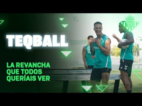 La revancha de TEQBALL de ANTONY y NATAN contra CUCHO y VALENTIN ⚽🎾 | Real BETIS Balompié