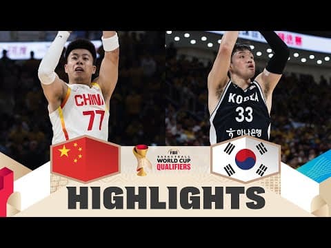 China 🇨🇳 v Korea 🇰🇷 |  Highlights | FIBA Basketball World Cup 2027 Asian Qualifiers