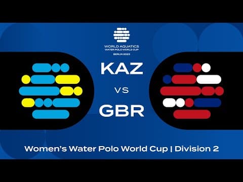 LIVE | Kazakhstan vs Great Britain | Women's Water Polo World Cup 2023 | Berlin