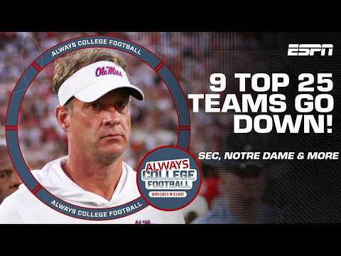 9 Top 25 teams GO DOWN 😱 SEC clarity, Notre Dame’s CFP future & more! 🏈 | Always College Football