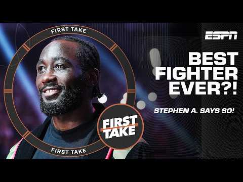 Stephen A. says Terence Crawford is the 'BEST fighter on this planet' 💪 | First Take