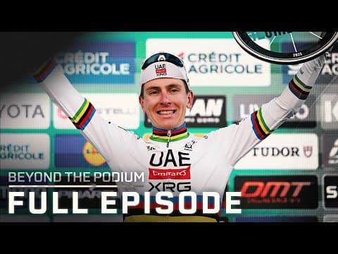 Tadej Pogačar shuts down retirement rumors; Latest on Israel-Premier Tech | Beyond the Podium