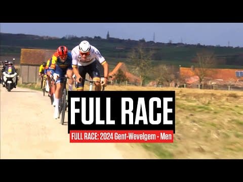 FULL RACE: 2024 Gent-Wevelgem - Men
