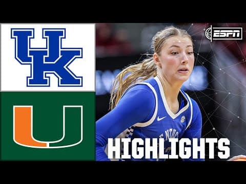 Kentucky Wildcats vs. Miami Hurricanes | Full Game Highlights | ESPN College Basketball
